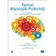 TEMEL BİYOLOJİK PSİKOLOJİ - Essential Biological Psychology