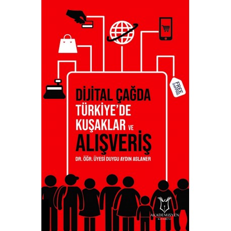 Dijital Çağda Türkiye'de Kuşaklar ve Alışveriş