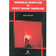 Rehberlik Hizmetleri ve Bireyi Tanıma Teknikleri