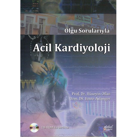 Olgu Sorularıyla Acil Kardiyoloji