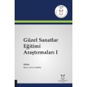 Güzel Sanatlar Eğitimi Araştırmaları I ( AYBAK 2019 Mart )