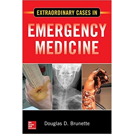 Extraordinary Cases in Emergency Medicine