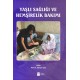 Yaşlı Sağlığı ve Hemşirelik Bakımı