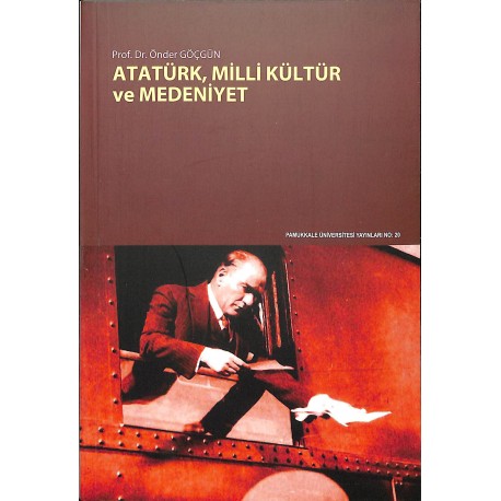 Atatürk, Milli Kültür ve Medeniyet