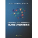 Kütüphane ve Bilgi Merkezlerinde Stratejik İletişim Yönetimi