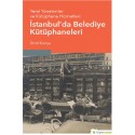 Yerel Yönetimler ve Kütüphane Hizmetleri-İstanbul’da Belediye Kütüphaneleri