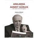 Anılarda Ahmet Gürlek