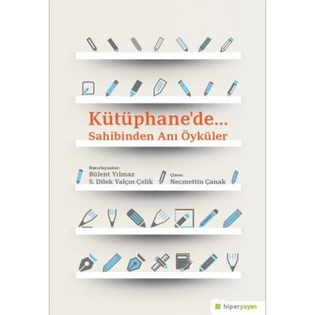 Kütüphane’de - Sahibinden Anı Öyküler