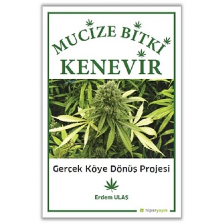 Mucize Bitki Kenevir-Gerçek Köye Dönüş Projesi