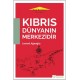 Kıbrıs Dünyanın Merkezidir