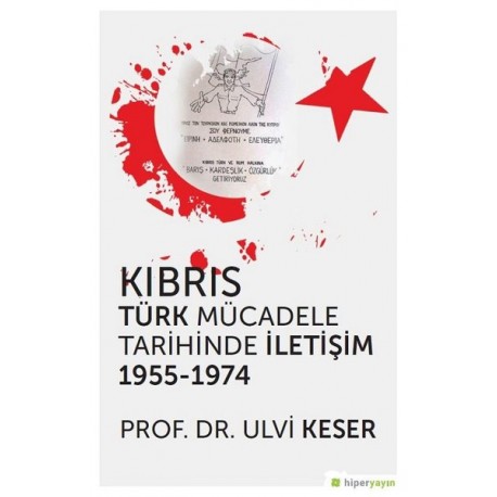 Kıbrıs Türk Mücadele Tarihinde İletişim 1955-1974