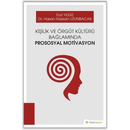 Kişilik ve Örgüt Kültürü Bağlamında Prososyal Motivasyon