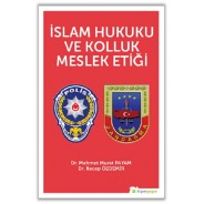 İslam Hukuku ve Kolluk Meslek Etiği