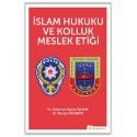 İslam Hukuku ve Kolluk Meslek Etiği