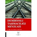 Demiryolu Taşımacılığı Mevzuatı