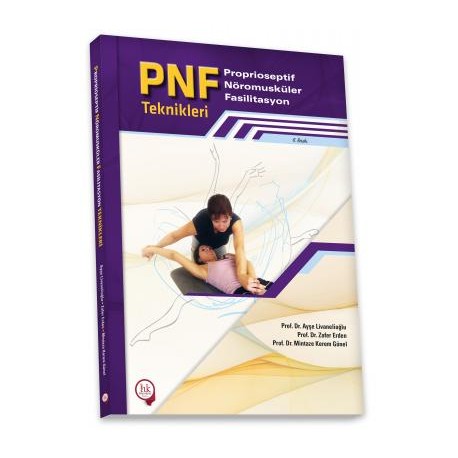 PNF Proprioseptif Nöromusküler Fasilitasyon