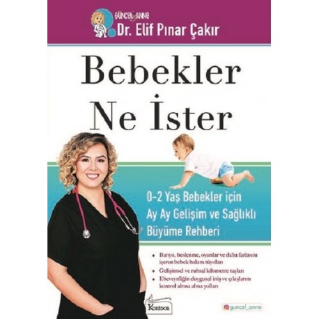 Bebekler Ne İster: 0-2 Yaş Bebekler için Ay Ay Gelişim ve Sağlıklı Büyüme...