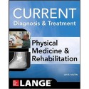 Current Diagnosis and Treatment Physical Medicine and Rehabilitation