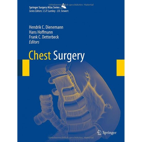 Chest Surgery (Springer Surgery Atlas Series) 2015th Edition