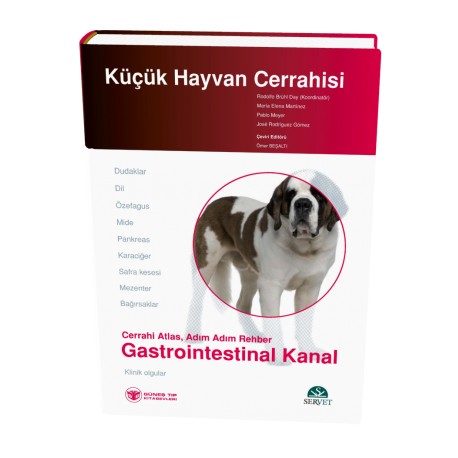 Küçük Hayvan Cerrahisi - Gastrointestinal Kanal (Cerrahi Atlas, Adım Adım Rehber)