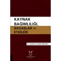 Kaynak Bağımlılığı, Savaşlar ve Etkileri