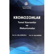 Kromozomlar - Temel Kavramlar ve Mekanizmalar