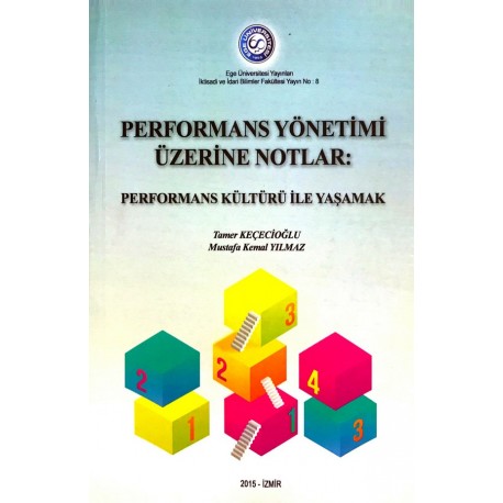 Performans Yönetimi Üzerine Notlar: Performans Kültürü ile Yaşamak