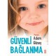 Güvenli Bağlanma