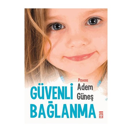 Güvenli Bağlanma