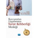 Kavramdan Uygulamaya TURİST REHBERLİĞİ MESLEĞİ