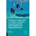 Dalış Sporu Yapan Yerli ve Yabancı Turistlerin Kaygı Düzeylerinin Bazı Değişkenlerle Değerlendirilmesi