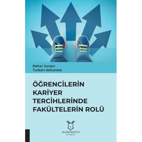 Öğrencilerin Kariyer Tercihlerinde Fakültelerin Rolü