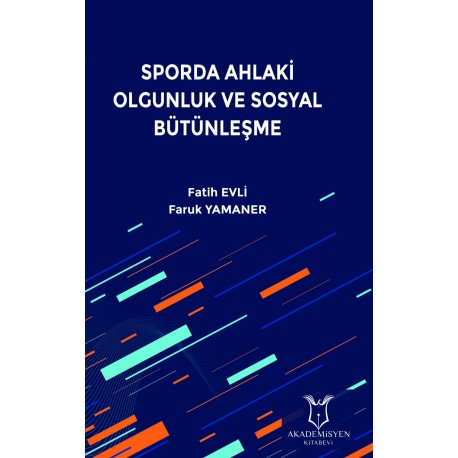 Sporda Ahlaki Olgunluk ve Sosyal Bütünleşme