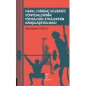 Farklı Direnç Egzersiz Yöntemlerinin Fizyolojik Etkilerinin Karşılaştırılması