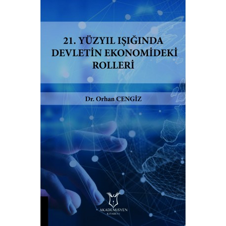 21.Yüzyıl Işığında Devletin Ekonomideki Rolleri