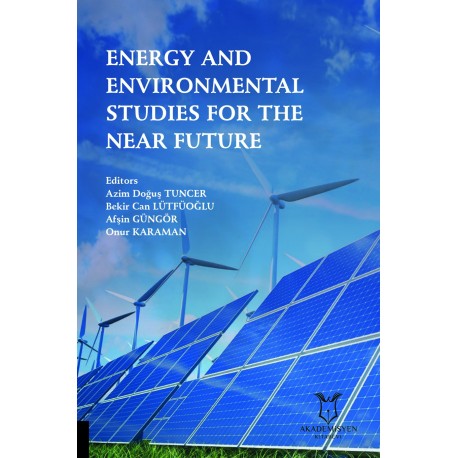 Energy and Environmental Studies For The Near Fature