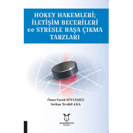 Hokey Hakemleri - İletişim Becerileri ve Stresle Başa Çıkma Hazları