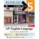 5 Steps to a 5: AP English Language 2019 Elite Student edition 