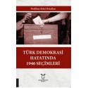 Türk Demokrasi Hayatında 1946 Seçimler