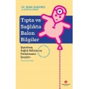 Tıpta ve Sağlıkta Balon Bilgiler - Şişirilmiş Sağlık İddialarını Patlatmanın İpuçları