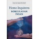 Homo Inquirens - Sorgulayan İnsan