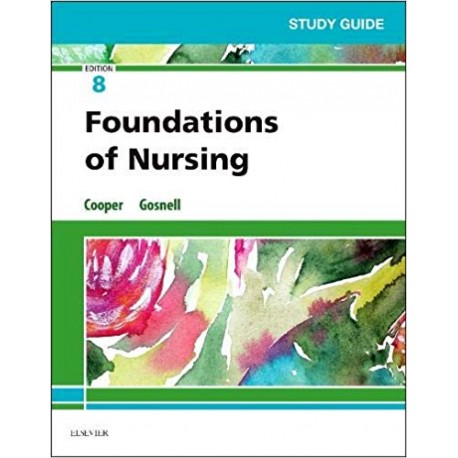 Study Guide for Foundations of Nursing