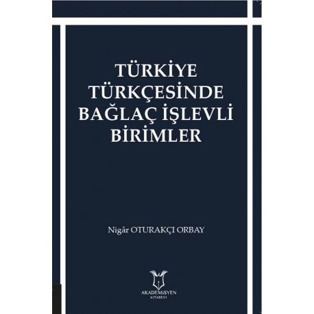 Türkiye Türkçesinde Bağlaç İşlevli Birimler