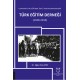 Cumhuriyetin Eğitimde Öncü Kurumlarından Biri: Türk Eğitim Derneği (1928-2013)