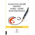 Naxçıvan Ədəbi Mühiti Şərq – Qərb Kontekstində