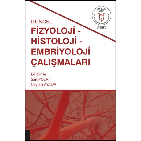 Güncel Fizyoloji-Histoloji ve Embriyoloji Çalışmaları ( AYBAK 2020 Mart )