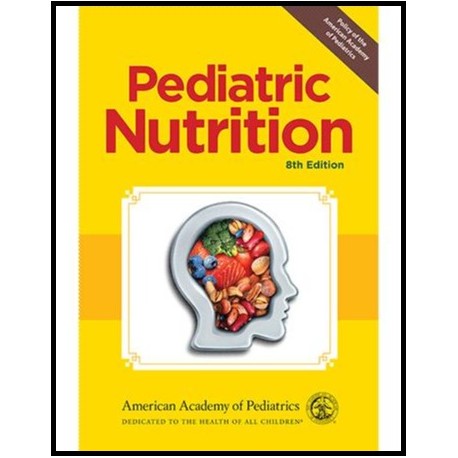 Pediatric Nutrition, 8th Edition