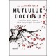 Mutluluk Doktoru