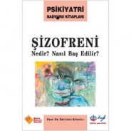 Şizofreni Nedir? Nasıl Baş Edilir?