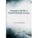 Paylaşılan Liderlik ve Pozitif Psikolojik Sermaye